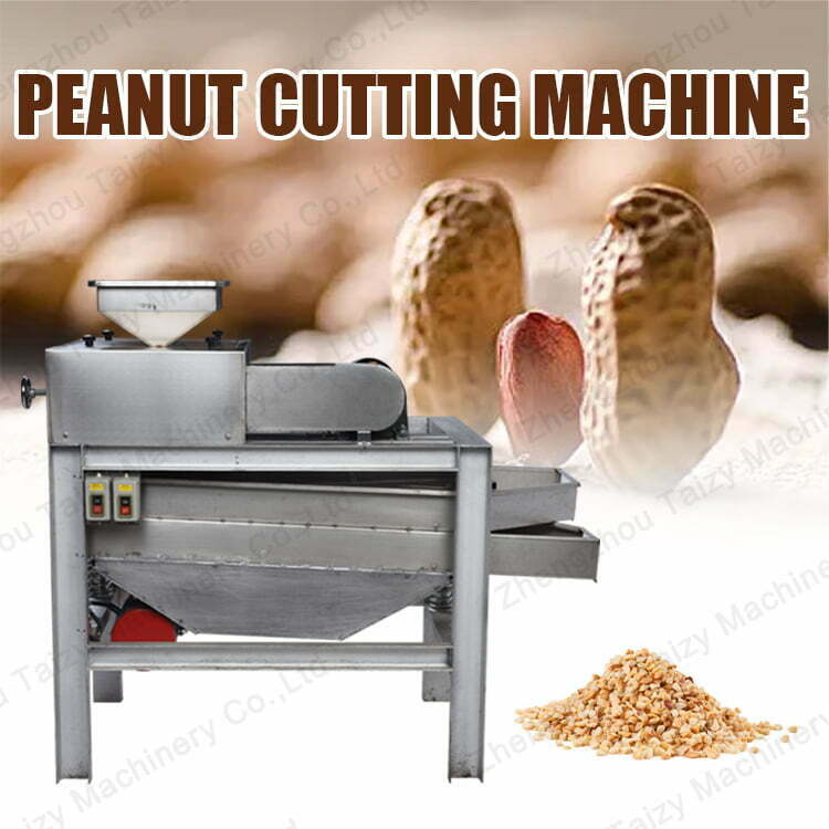 Peanut cutting machine